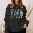 The Coolest Pop Best Dad Ever Vintage Father's Day Sweatshirt Gifts for Her