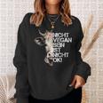 Cute Cow Nicht Vegan Sein Ist Nicht Ok Vegan Sweatshirt Geschenke für Sie