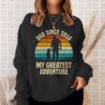 Dad Since 2010 My Greatest Adventure Vintage Father's Day Sweatshirt Gifts for Her