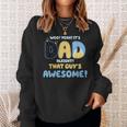Dad Alright That Guys Awesome Fathers Day Sweatshirt Gifts for Her