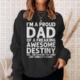 Dad Of Destiny Father's Day Personalized Name Sweatshirt Gifts for Her