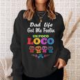 Dad Life Got Me Feeling Un Poco Loco Skull Sweatshirt Gifts for Her