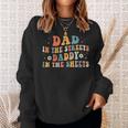 Dad In The Streets Daddy In The Sheets Sweatshirt Gifts for Her