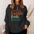 Dada Daddy Dad Bruh Fathers Day Vintage Retro Father Sweatshirt Gifts for Her