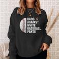 Dads Against White Baseball Pants Fathers Day Baseball Dad Sweatshirt Gifts for Her
