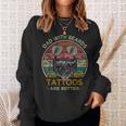 Dads With Beards And Tattoos Are Better Fathers Day Sweatshirt Gifts for Her