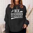 Deer Hunter Weidmannsheil Hunt Nix Schossen Ist Auch Gejagt Sweatshirt Geschenke für Sie