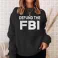 Defund The Fbi Sweatshirt Gifts for Her