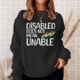Disability Does Not Equal Unable Disability Pride Month Sweatshirt Gifts for Her