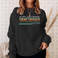 Distressed Retro Vancouver Bc Pacific Northwest Pnw Sweatshirt Gifts for Her