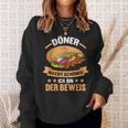 Döner Kebab Lustiges Sweatshirt – Döner macht schöner, Ich bin der Beweis Geschenke für Sie