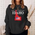 Don't California My Idaho Anti Liberal Trump Sweatshirt Gifts for Her