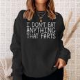 I Don't Eat Anything That Farts Vegetarian Idea Sweatshirt Gifts for Her