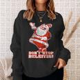 Don't Stop Believin Christmas Holiday Sweatshirt Gifts for Her