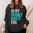 In My Double Digits Era Ten Year Old Boy 10Th Birthday Sweatshirt Gifts for Her