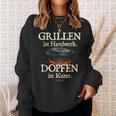Dutch Oven Saying Grillen Ist Handwerk Dopfen Ist Kunst Sweatshirt Geschenke für Sie
