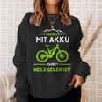 E-Mtb Warum Ich Mit Akkufahrre E-Bike Sweatshirt Geschenke für Sie