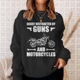 Easily Distracted By Guns And Motorcycles Sweatshirt Gifts for Her