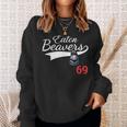 Eaton Beavers 69 Adult Humor Baseball Sweatshirt Gifts for Her