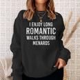 I Enjoy Long Romantic Walks Through Menards Sweatshirt Gifts for Her