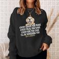 Every Snack You Make For Dog Lover Life Is Golden Sweatshirt Gifts for Her