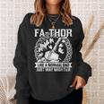 Fa-Thor Fathers Day Fathers Day Dad Father Sweatshirt Gifts for Her