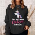 Fancy Dress Das Ist Mein Einhorn Kostü Sweatshirt Geschenke für Sie