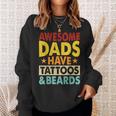 Father’S Day Dads Tattoos Beards Daddy Father Papa From Son Sweatshirt Gifts for Her