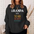 Father's Day Granpa The Man The Myth The Bad Influence Sweatshirt Gifts for Her