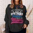 My Favorite Dirt Bike Rider Calls Me Mom Mx Bike Motocross Sweatshirt Gifts for Her