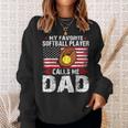 My Favorite Softball Player Calls Me Dadsoftball Dad Sweatshirt Gifts for Her