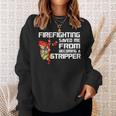 Firefighter Saved Me Sweatshirt Gifts for Her