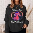 I Found This Humerus Dog Pun Sweatshirt Gifts for Her