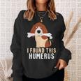 I Found This Humerus Dog Pet Animal Lover Sweatshirt Gifts for Her