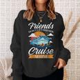 Friends Don't Cruise Alone Cruising Ship Matching Cute Sweatshirt Gifts for Her