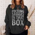 Fucking Savages In That Box Baseball Sweatshirt Gifts for Her