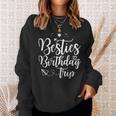 Besties Birthday Trip Matching Best Friend Vacation Sweatshirt Gifts for Her