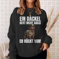 Dachshund Ein Dackel Geht Nicht Gassi Er Rücktor Sweatshirt Geschenke für Sie