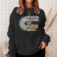Dad Measure Cut Swear Repeat Handyman Father Day Sweatshirt Gifts for Her