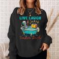 Dread Optimism Humor Live Laugh Toaster Bath Skeleton Sweatshirt Gifts for Her