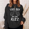 Fathers Day This Guy Has That Rizz Internet Meme Pun Sweatshirt Gifts for Her