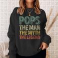 Father's Day Pops The Man The Myth The Legend Sweatshirt Gifts for Her