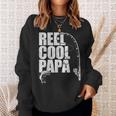 FishingReel Cool Papa Fathers Day Sweatshirt Gifts for Her