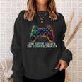 Gamer Zum Zocken Geboren Zur Schule Gezwungen Sweatshirt Geschenke für Sie