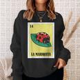 Mexican For Latinos La Mariquita Sweatshirt Gifts for Her