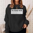 Political Science Major For Poli Science Student Sweatshirt Gifts for Her