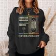 Retro Never Forget 1980S Retro 1990S Retro Sweatshirt Gifts for Her