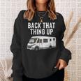 Rv Motorhome Back That Thing Up Sweatshirt Gifts for Her
