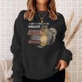 Squirrel I Want To Speak To The Manager Sweatshirt Gifts for Her