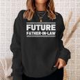 Future Father In Law Sweatshirt Gifts for Her